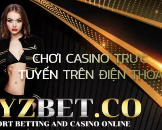 chơi casino trực tuyến trên điện thoại Thỏa sức chơi slot game casino uy tín Tận hưởng mọi cược XYZBET Trò chơi để giành giải thưởng